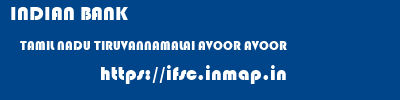 INDIAN BANK  TAMIL NADU TIRUVANNAMALAI AVOOR AVOOR  ifsc code